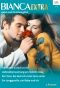 [Bianca - Extra 027] • Für Immer Zurück Zu Dir / Liebesüberraschung Am Valentinstag / Der Tanz, Bei Dem Ich Mein Herz Verlor / Ein Junggeselle, Ein Baby Und Ich
